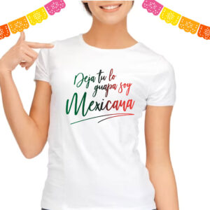 Playera Deja tu lo guapa