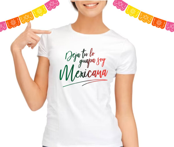 Playera Deja tu lo guapa
